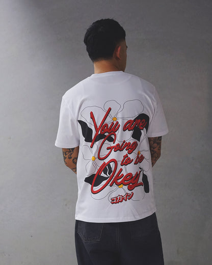 You Are Going To Be Okay T Shirt // White